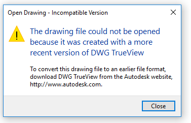 Solved: File could not be opened... created in newer version - Autodesk  Community - AutoCAD