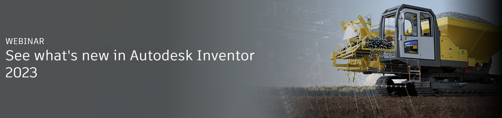 See what's new in Autodesk Inventor 2023