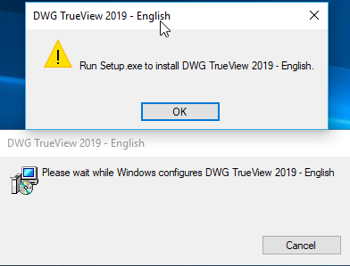 Solved: DWG TrueView 2019 installer error when opening unrelated  application. - Autodesk Community - Subscription, Installation and Licensing