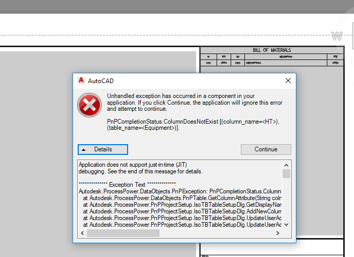 Solved Unhandled Exception Has Occurred In A Component In Your Application Autodesk Community Autocad Plant 3d