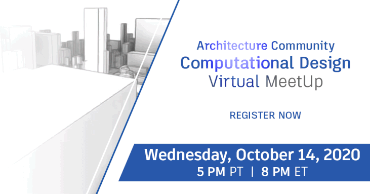 Architecture-Community-Computational-Design-Virtual-MeetUp-Oct-14-2020-1200x629-ANIMATED.gif